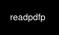 Run readpdfp in OnWorks free hosting provider over Ubuntu Online, Fedora Online, Windows online emulator or MAC OS online emulator
