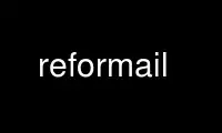 Run reformail in OnWorks free hosting provider over Ubuntu Online, Fedora Online, Windows online emulator or MAC OS online emulator