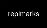 Ejecute replmarks en el proveedor de alojamiento gratuito de OnWorks a través de Ubuntu Online, Fedora Online, emulador en línea de Windows o emulador en línea de MAC OS