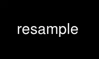 Run resample in OnWorks free hosting provider over Ubuntu Online, Fedora Online, Windows online emulator or MAC OS online emulator