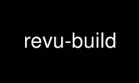 Run revu-build in OnWorks free hosting provider over Ubuntu Online, Fedora Online, Windows online emulator or MAC OS online emulator