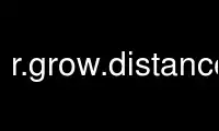 Run r.grow.distancegrass in OnWorks free hosting provider over Ubuntu Online, Fedora Online, Windows online emulator or MAC OS online emulator