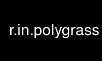 Run r.in.polygrass in OnWorks free hosting provider over Ubuntu Online, Fedora Online, Windows online emulator or MAC OS online emulator