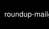 Run roundup-mailgw in OnWorks free hosting provider over Ubuntu Online, Fedora Online, Windows online emulator or MAC OS online emulator