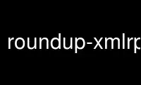 Run roundup-xmlrpc-server in OnWorks free hosting provider over Ubuntu Online, Fedora Online, Windows online emulator or MAC OS online emulator