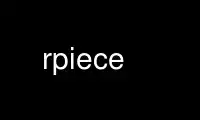 Run rpiece in OnWorks free hosting provider over Ubuntu Online, Fedora Online, Windows online emulator or MAC OS online emulator