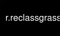 Run r.reclassgrass in OnWorks free hosting provider over Ubuntu Online, Fedora Online, Windows online emulator or MAC OS online emulator