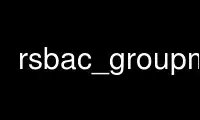 Run rsbac_groupmod in OnWorks free hosting provider over Ubuntu Online, Fedora Online, Windows online emulator or MAC OS online emulator