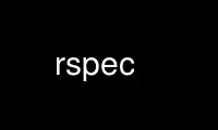 Run rspec in OnWorks free hosting provider over Ubuntu Online, Fedora Online, Windows online emulator or MAC OS online emulator