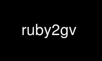 Run ruby2gv in OnWorks free hosting provider over Ubuntu Online, Fedora Online, Windows online emulator or MAC OS online emulator