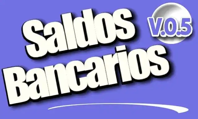Download web tool or web app Saldos Bancarios