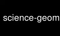 Run science-geometry in OnWorks free hosting provider over Ubuntu Online, Fedora Online, Windows online emulator or MAC OS online emulator