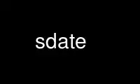 Run sdate in OnWorks free hosting provider over Ubuntu Online, Fedora Online, Windows online emulator or MAC OS online emulator