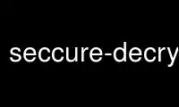 Run seccure-decrypt in OnWorks free hosting provider over Ubuntu Online, Fedora Online, Windows online emulator or MAC OS online emulator
