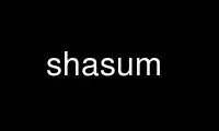 Run shasum in OnWorks free hosting provider over Ubuntu Online, Fedora Online, Windows online emulator or MAC OS online emulator