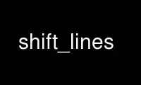 Run shift_lines in OnWorks free hosting provider over Ubuntu Online, Fedora Online, Windows online emulator or MAC OS online emulator