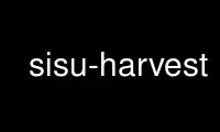 Run sisu-harvest in OnWorks free hosting provider over Ubuntu Online, Fedora Online, Windows online emulator or MAC OS online emulator