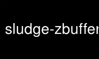 הפעל sludge-zbuffermaker בספק אירוח חינמי של OnWorks באמצעות אובונטו מקוון, פדורה מקוון, אמולטור מקוון של Windows או אמולטור מקוון של MAC OS