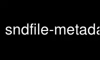 Ejecute sndfile-metadata-get en el proveedor de alojamiento gratuito de OnWorks a través de Ubuntu Online, Fedora Online, emulador en línea de Windows o emulador en línea de MAC OS