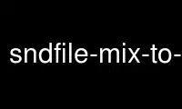 Execute sndfile-mix-to-mono no provedor de hospedagem gratuita OnWorks no Ubuntu Online, Fedora Online, emulador online do Windows ou emulador online do MAC OS