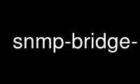 Run snmp-bridge-mib in OnWorks free hosting provider over Ubuntu Online, Fedora Online, Windows online emulator or MAC OS online emulator