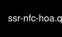 Run ssr-nfc-hoa.qt in OnWorks free hosting provider over Ubuntu Online, Fedora Online, Windows online emulator or MAC OS online emulator