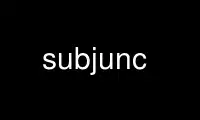 Run subjunc in OnWorks free hosting provider over Ubuntu Online, Fedora Online, Windows online emulator or MAC OS online emulator