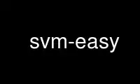 Patakbuhin ang svm-easy sa OnWorks na libreng hosting provider sa Ubuntu Online, Fedora Online, Windows online emulator o MAC OS online emulator