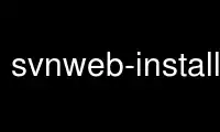 Run svnweb-installp in OnWorks free hosting provider over Ubuntu Online, Fedora Online, Windows online emulator or MAC OS online emulator