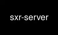 Run sxr-server in OnWorks free hosting provider over Ubuntu Online, Fedora Online, Windows online emulator or MAC OS online emulator