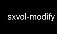 Run sxvol-modify in OnWorks free hosting provider over Ubuntu Online, Fedora Online, Windows online emulator or MAC OS online emulator