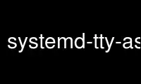 ເປີດໃຊ້ systemd-tty-ask-password-agent ໃນ OnWorks ຜູ້ໃຫ້ບໍລິການໂຮດຕິ້ງຟຣີຜ່ານ Ubuntu Online, Fedora Online, Windows online emulator ຫຼື MAC OS online emulator