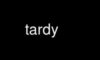 Запустіть tardy у безкоштовного хостинг-провайдера OnWorks через Ubuntu Online, Fedora Online, онлайн-емулятор Windows або онлайн-емулятор MAC OS