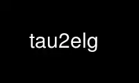 Run tau2elg in OnWorks free hosting provider over Ubuntu Online, Fedora Online, Windows online emulator or MAC OS online emulator