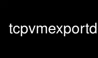 Запустите tcpvmexportd в бесплатном хостинг-провайдере OnWorks через Ubuntu Online, Fedora Online, онлайн-эмулятор Windows или онлайн-эмулятор MAC OS