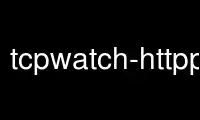 Запустите tcpwatch-httpproxy в бесплатном хостинг-провайдере OnWorks через Ubuntu Online, Fedora Online, онлайн-эмулятор Windows или онлайн-эмулятор MAC OS.