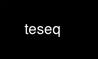 Patakbuhin ang teseq sa OnWorks na libreng hosting provider sa Ubuntu Online, Fedora Online, Windows online emulator o MAC OS online emulator