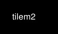 เรียกใช้ tilem2 ในผู้ให้บริการโฮสต์ฟรีของ OnWorks ผ่าน Ubuntu Online, Fedora Online, โปรแกรมจำลองออนไลน์ของ Windows หรือโปรแกรมจำลองออนไลน์ของ MAC OS