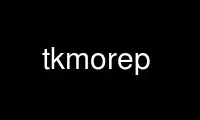 Run tkmorep in OnWorks free hosting provider over Ubuntu Online, Fedora Online, Windows online emulator or MAC OS online emulator
