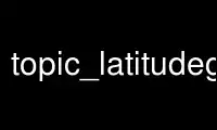 Run topic_latitudegrass in OnWorks free hosting provider over Ubuntu Online, Fedora Online, Windows online emulator or MAC OS online emulator