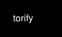 Run torify in OnWorks free hosting provider over Ubuntu Online, Fedora Online, Windows online emulator or MAC OS online emulator