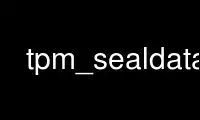 Run tpm_sealdata in OnWorks free hosting provider over Ubuntu Online, Fedora Online, Windows online emulator or MAC OS online emulator