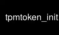 Rulați tpmtoken_init în furnizorul de găzduire gratuit OnWorks prin Ubuntu Online, Fedora Online, emulator online Windows sau emulator online MAC OS