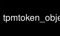 Run tpmtoken_objects in OnWorks free hosting provider over Ubuntu Online, Fedora Online, Windows online emulator or MAC OS online emulator