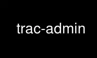 Run trac-admin in OnWorks free hosting provider over Ubuntu Online, Fedora Online, Windows online emulator or MAC OS online emulator