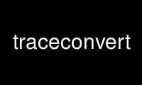 Execute traceconvert no provedor de hospedagem gratuita OnWorks no Ubuntu Online, Fedora Online, emulador online do Windows ou emulador online do MAC OS