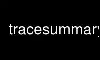Esegui trace-summary nel provider di hosting gratuito OnWorks su Ubuntu Online, Fedora Online, emulatore online Windows o emulatore online MAC OS