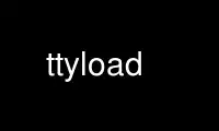 Run ttyload in OnWorks free hosting provider over Ubuntu Online, Fedora Online, Windows online emulator or MAC OS online emulator