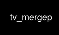 Запустіть tv_mergep у безкоштовному хостинг-провайдері OnWorks через Ubuntu Online, Fedora Online, онлайн-емулятор Windows або онлайн-емулятор MAC OS