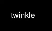 Run twinkle in OnWorks free hosting provider over Ubuntu Online, Fedora Online, Windows online emulator or MAC OS online emulator